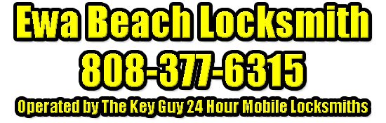 Ewa Beach Locksmith 377-6315